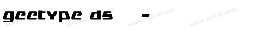 geetype ds达达体字体转换